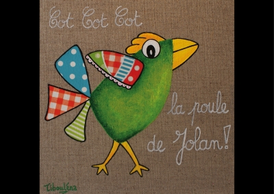 "Cot cot cot… La poule de Jolan" (20/20 cm)